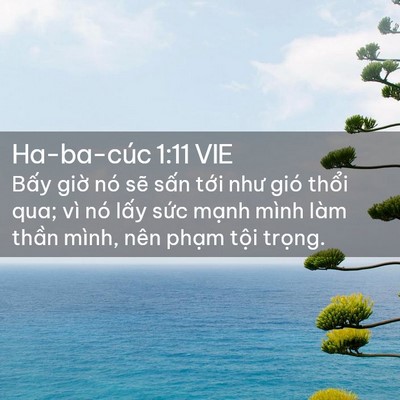 Picture 02 - Ha-ba-cúc 1:11 VIE - Bấy giờ nó sẽ sấn tới như gió thổi - Bible Verse Picture