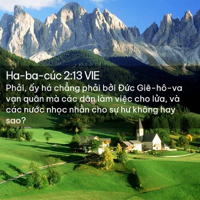 Picture 02 - Ha-ba-cúc 2:13 VIE - Phải, ấy há chẳng phải bởi Đức - Bible Verse Picture