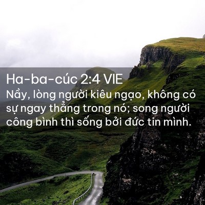 Picture 02 - Ha-ba-cúc 2:4 VIE - Nầy, lòng người kiêu ngạo, không có - Bible Verse Picture