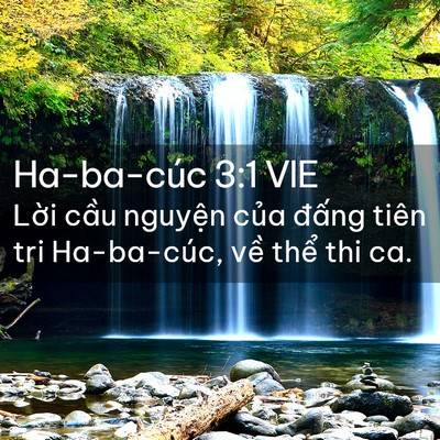 Picture 02 - Ha-ba-cúc 3:1 VIE - Lời cầu nguyện của đấng tiên tri - Bible Verse Picture