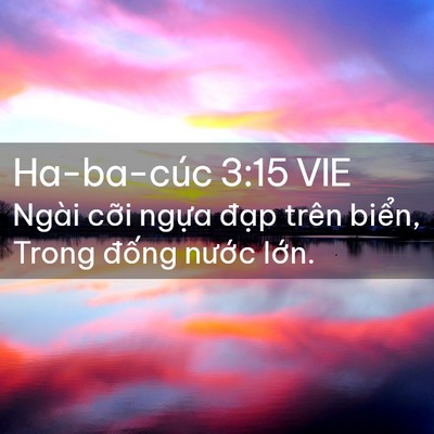 Picture 02 - Ha-ba-cúc 3:15 VIE - Ngài cỡi ngựa đạp trên biển, Trong - Bible Verse Picture