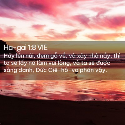 Picture 02 - Ha-gai 1:8 VIE - Hãy lên núi, đem gỗ về, và xây nhà - Bible Verse Picture