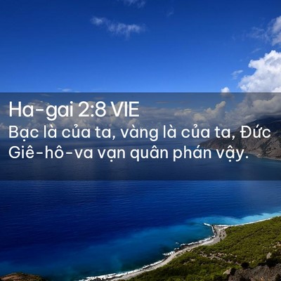 Picture 02 - Ha-gai 2:8 VIE - Bạc là của ta, vàng là của ta, Đức - Bible Verse Picture
