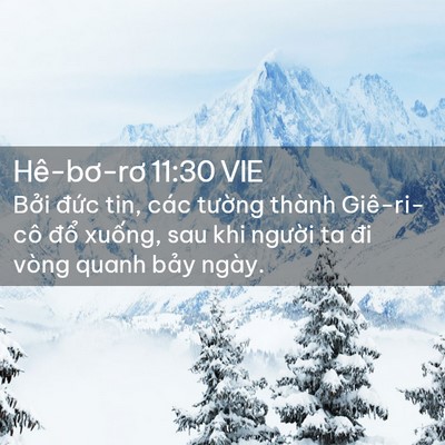 Picture 02 - Hê-bơ-rơ 11:30 VIE - Bởi đức tin, các tường thành - Bible Verse Picture