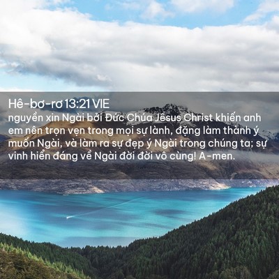 Picture 02 - Hê-bơ-rơ 13:21 VIE - nguyền xin Ngài bởi Đức Chúa Jêsus - Bible Verse Picture