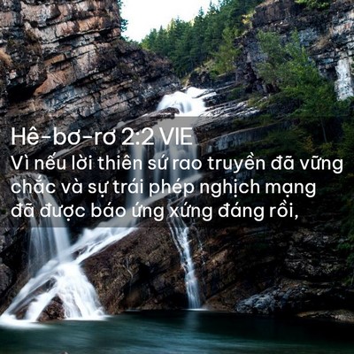 Picture 02 - Hê-bơ-rơ 2:2 VIE - Vì nếu lời thiên sứ rao truyền đã - Bible Verse Picture