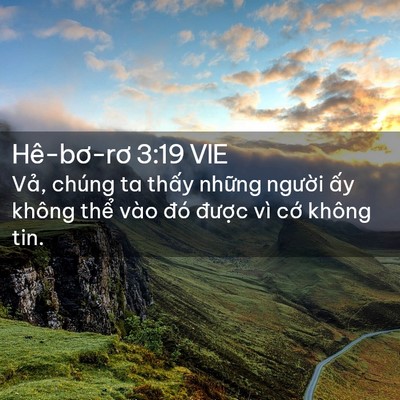 Picture 02 - Hê-bơ-rơ 3:19 VIE - Vả, chúng ta thấy những người ấy - Bible Verse Picture