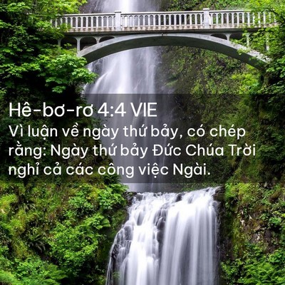 Picture 02 - Hê-bơ-rơ 4:4 VIE - Vì luận về ngày thứ bảy, có chép - Bible Verse Picture