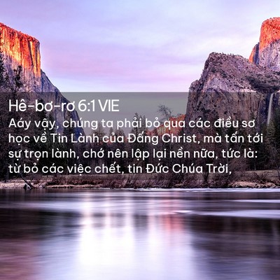 Picture 02 - Hê-bơ-rơ 6:1 VIE - Aáy vậy, chúng ta phải bỏ qua các - Bible Verse Picture