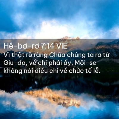 Picture 02 - Hê-bơ-rơ 7:14 VIE - Vì thật rõ ràng Chúa chúng ta ra từ - Bible Verse Picture