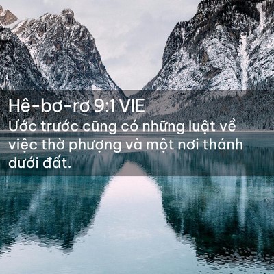Picture 02 - Hê-bơ-rơ 9:1 VIE - Ước trước cũng có những luật về - Bible Verse Picture