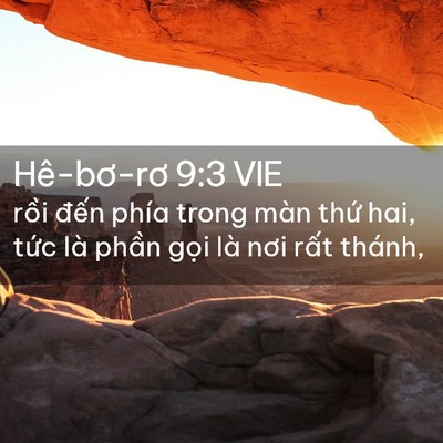 Picture 02 - Hê-bơ-rơ 9:3 VIE - rồi đến phía trong màn thứ hai, tức - Bible Verse Picture