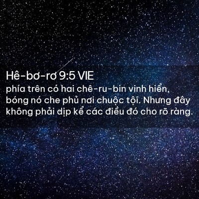 Picture 02 - Hê-bơ-rơ 9:5 VIE - phía trên có hai chê-ru-bin vinh hiển, - Bible Verse Picture