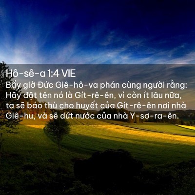 Picture 02 - Hô-sê-a 1:4 VIE - Bấy giờ Đức Giê-hô-va phán cùng - Bible Verse Picture