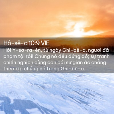 Picture 02 - Hô-sê-a 10:9 VIE - Hỡi Y-sơ-ra-ên, từ ngày Ghi-bê-a, ngươi - Bible Verse Picture