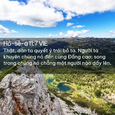 Picture 02 - Hô-sê-a 11:7 VIE - Thật, dân ta quyết ý trái bỏ ta. - Bible Verse Picture