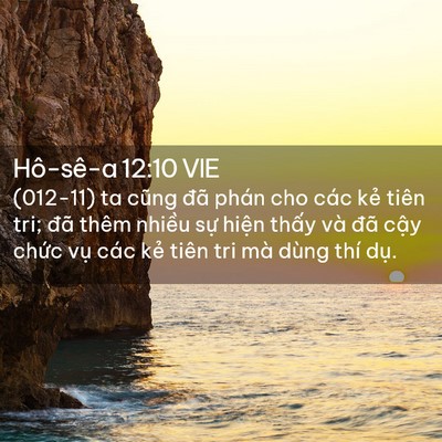 Picture 02 - Hô-sê-a 12:10 VIE - (012-11) ta cũng đã phán cho các kẻ tiên - Bible Verse Picture