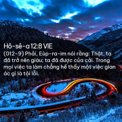 Picture 02 - Hô-sê-a 12:8 VIE - (012-9) Phải, Eùp-ra-im nói rằng: Thật, - Bible Verse Picture