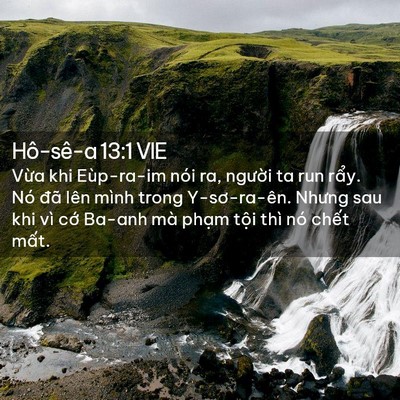 Picture 02 - Hô-sê-a 13:1 VIE - Vừa khi Eùp-ra-im nói ra, người ta run - Bible Verse Picture