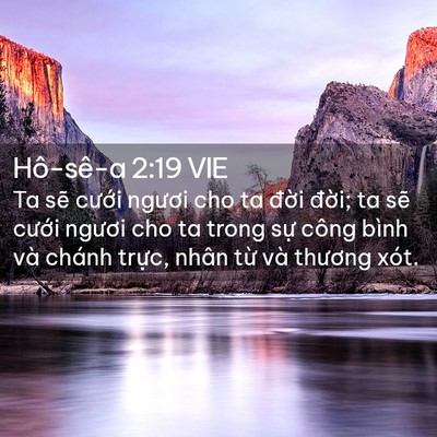 Picture 02 - Hô-sê-a 2:19 VIE - Ta sẽ cưới ngươi cho ta đời đời; ta - Bible Verse Picture