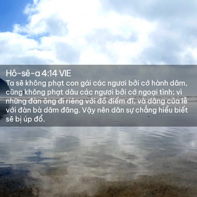 Picture 02 - Hô-sê-a 4:14 VIE - Ta sẽ không phạt con gái các ngươi bởi - Bible Verse Picture