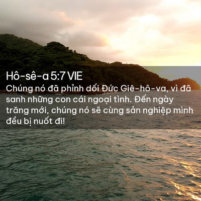 Picture 02 - Hô-sê-a 5:7 VIE - Chúng nó đã phỉnh dối Đức Giê-hô-va, - Bible Verse Picture