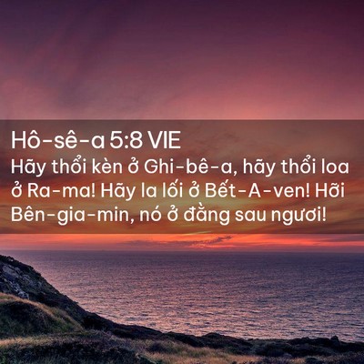 Picture 02 - Hô-sê-a 5:8 VIE - Hãy thổi kèn ở Ghi-bê-a, hãy thổi loa - Bible Verse Picture