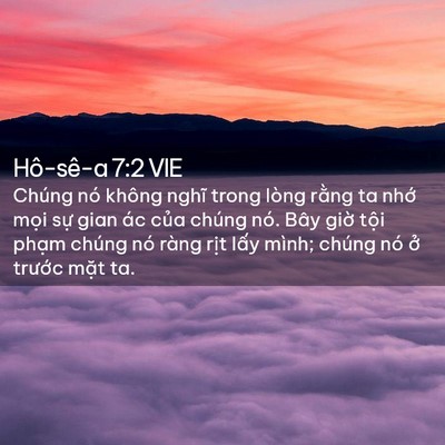 Picture 02 - Hô-sê-a 7:2 VIE - Chúng nó không nghĩ trong lòng rằng ta - Bible Verse Picture