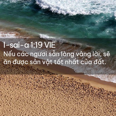 Picture 02 - I-sai-a 1:19 VIE - Nếu các ngươi sẵn lòng vâng lời, sẽ - Bible Verse Picture