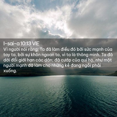 Picture 02 - I-sai-a 10:13 VIE - Vì người nói rằng: Ta đã làm điều - Bible Verse Picture