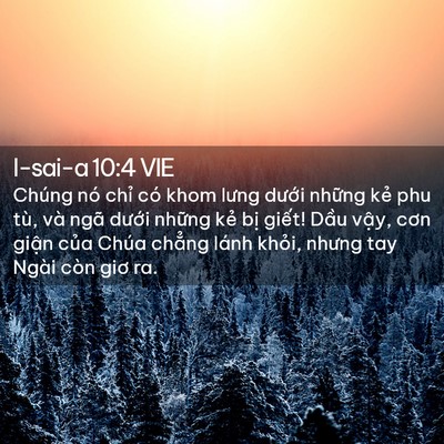 Picture 02 - I-sai-a 10:4 VIE - Chúng nó chỉ có khom lưng dưới những - Bible Verse Picture