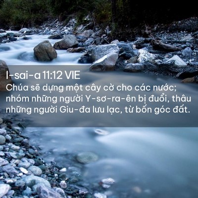 Picture 02 - I-sai-a 11:12 VIE - Chúa sẽ dựng một cây cờ cho các - Bible Verse Picture