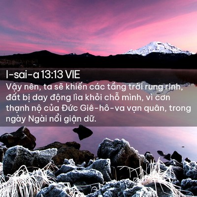 Picture 02 - I-sai-a 13:13 VIE - Vậy nên, ta sẽ khiến các tầng trời - Bible Verse Picture