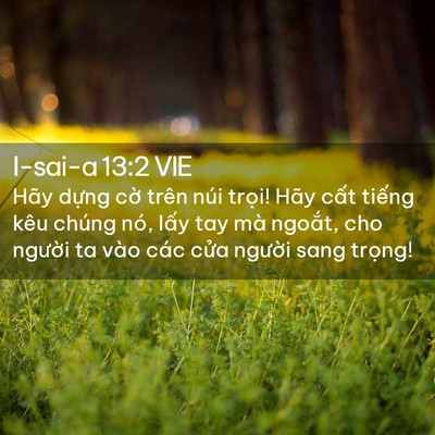 Picture 02 - I-sai-a 13:2 VIE - Hãy dựng cờ trên núi trọi! Hãy cất - Bible Verse Picture