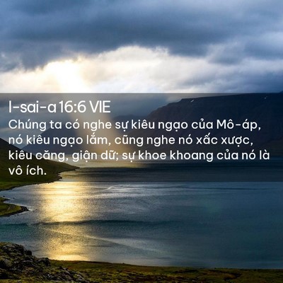 Picture 02 - I-sai-a 16:6 VIE - Chúng ta có nghe sự kiêu ngạo của - Bible Verse Picture