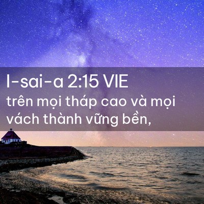 Picture 02 - I-sai-a 2:15 VIE - trên mọi tháp cao và mọi vách thành - Bible Verse Picture