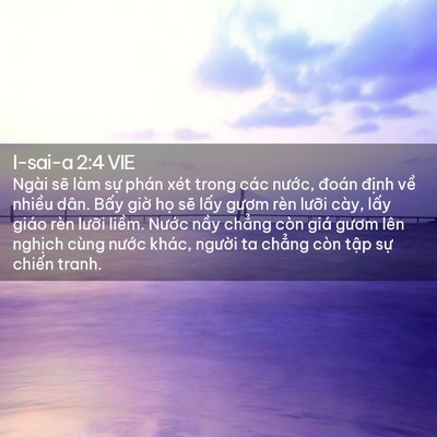 Picture 02 - I-sai-a 2:4 VIE - Ngài sẽ làm sự phán xét trong các - Bible Verse Picture