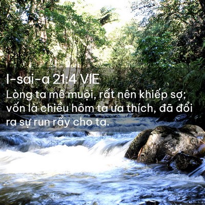 Picture 02 - I-sai-a 21:4 VIE - Lòng ta mê muội, rất nên khiếp sợ; - Bible Verse Picture