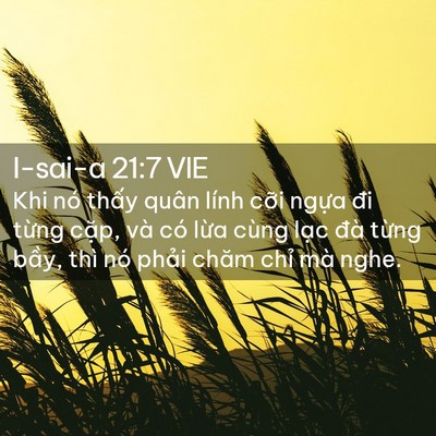 Picture 02 - I-sai-a 21:7 VIE - Khi nó thấy quân lính cỡi ngựa đi - Bible Verse Picture