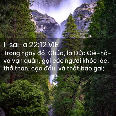Picture 02 - I-sai-a 22:12 VIE - Trong ngày đó, Chúa, là Đức Giê-hô-va - Bible Verse Picture