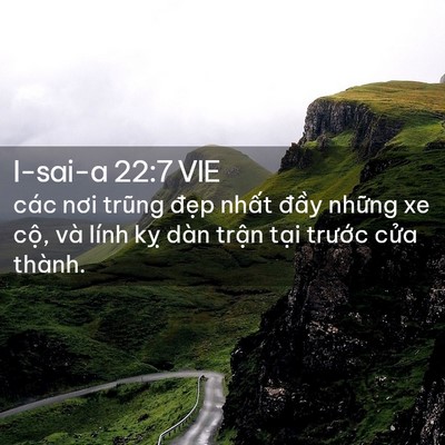 Picture 02 - I-sai-a 22:7 VIE - các nơi trũng đẹp nhất đầy những xe - Bible Verse Picture