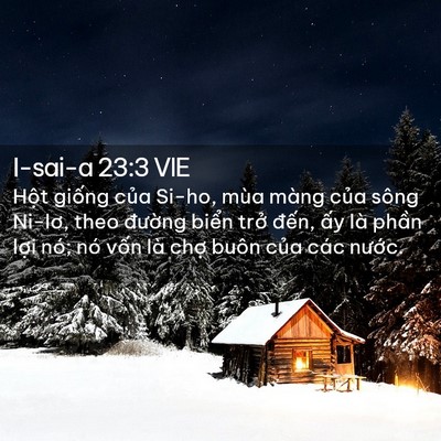 Picture 02 - I-sai-a 23:3 VIE - Hột giống của Si-ho, mùa màng của sông - Bible Verse Picture