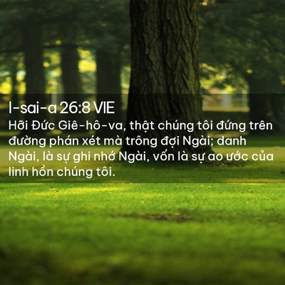 Picture 02 - I-sai-a 26:8 VIE - Hỡi Đức Giê-hô-va, thật chúng tôi - Bible Verse Picture