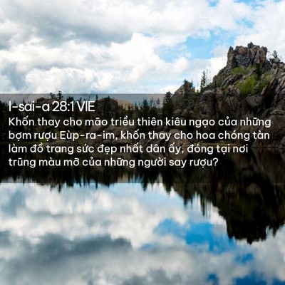 Picture 02 - I-sai-a 28:1 VIE - Khốn thay cho mão triều thiên kiêu ngạo - Bible Verse Picture