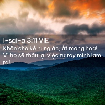 Picture 02 - I-sai-a 3:11 VIE - Khốn cho kẻ hung ác, ắt mang họa! Vì - Bible Verse Picture