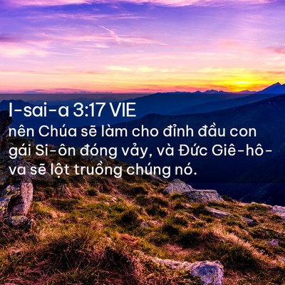 Picture 02 - I-sai-a 3:17 VIE - nên Chúa sẽ làm cho đỉnh đầu con gái - Bible Verse Picture