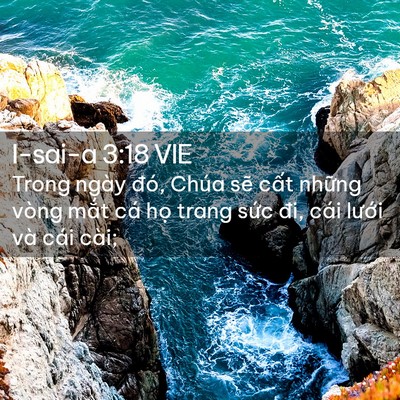 Picture 02 - I-sai-a 3:18 VIE - Trong ngày đó, Chúa sẽ cất những vòng - Bible Verse Picture