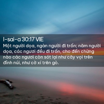Picture 02 - I-sai-a 30:17 VIE - Một người dọa, ngàn người đi trốn; - Bible Verse Picture