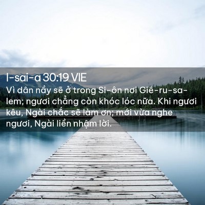 Picture 02 - I-sai-a 30:19 VIE - Vì dân nầy sẽ ở trong Si-ôn nơi - Bible Verse Picture