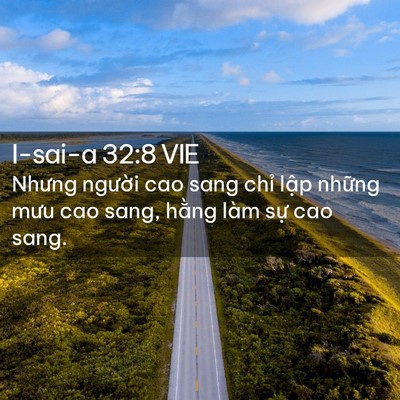 Picture 02 - I-sai-a 32:8 VIE - Nhưng người cao sang chỉ lập những mưu - Bible Verse Picture